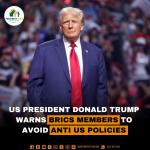 US President Donald Trump Warns against Brics anti-US policies