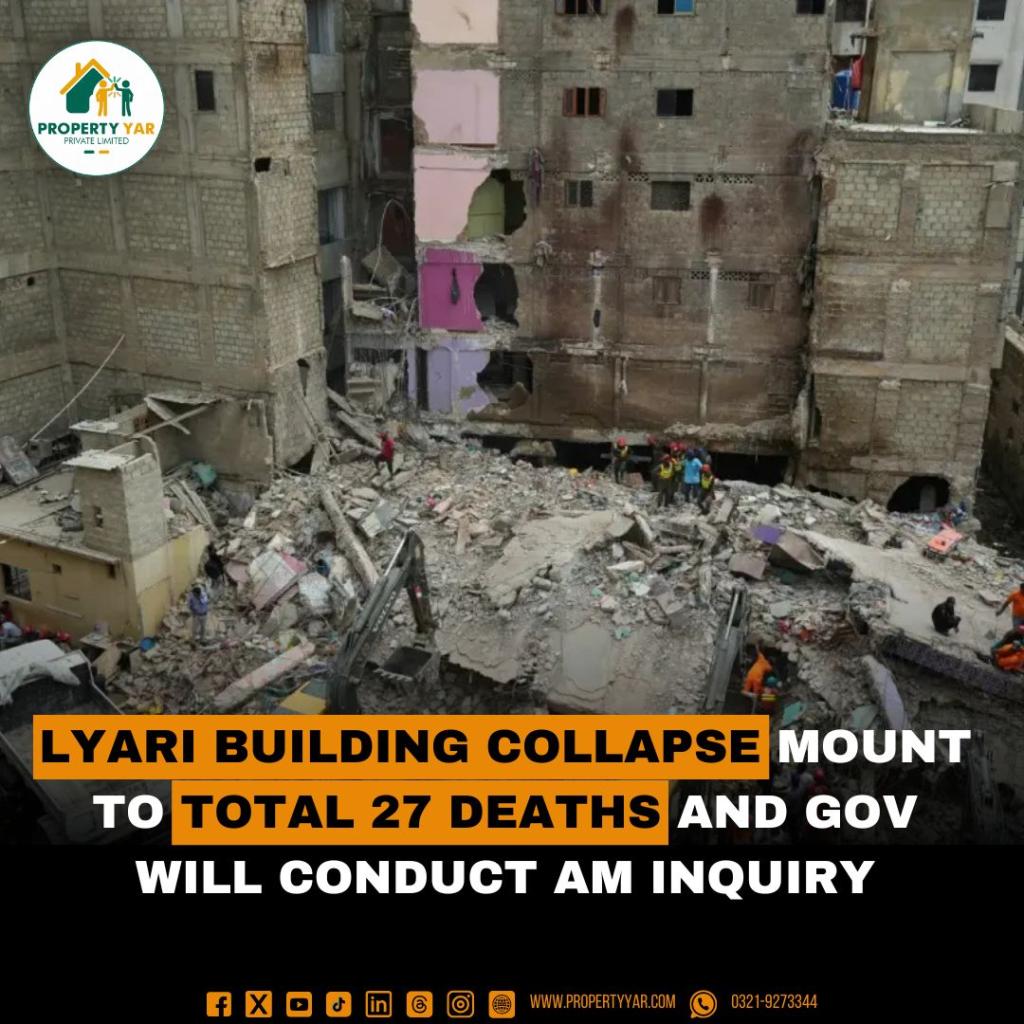 Lyari building collapse Total Mounts to 27 deaths and Gov will conduct an Inquiry