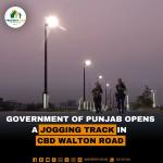 Govt of Punjab Open a Jogging Track in CBD from Walton Road to Kalma Chowk Lahore | Route 47