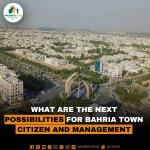 What are the next Possibilities for Bahria town Citizen and Management