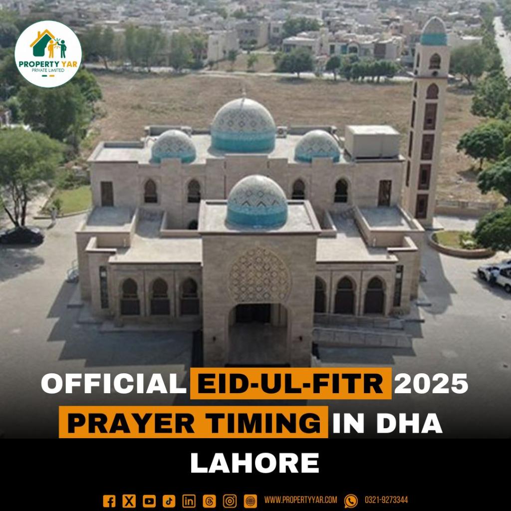 Official Eid-Ul-Fitr 2025 Prayer Timing in DHA Lahore