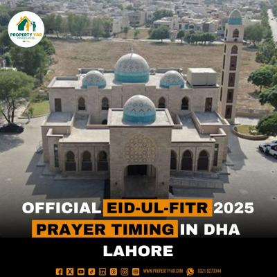 Official Eid-Ul-Fitr 2025 Prayer Timing in DHA Lahore