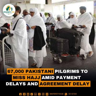 67,000 Pakistani Pilgrims are going to miss Hajj this year